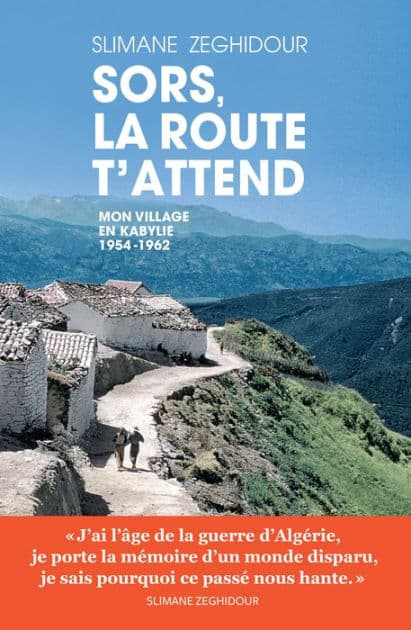 Sors, la route t'attend by Slimane Zeghidour