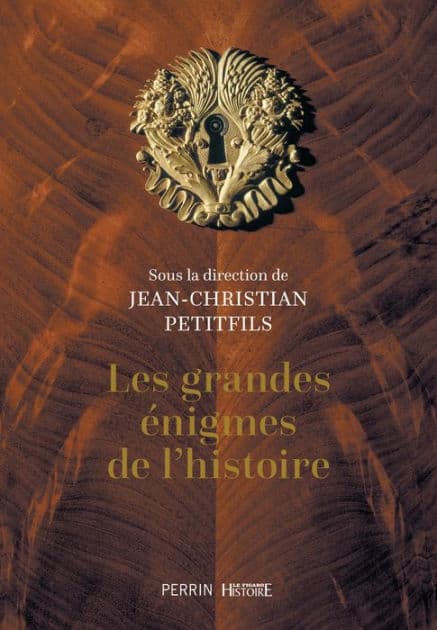 Les grandes énigmes de l'histoire (édition collector) by Collectif