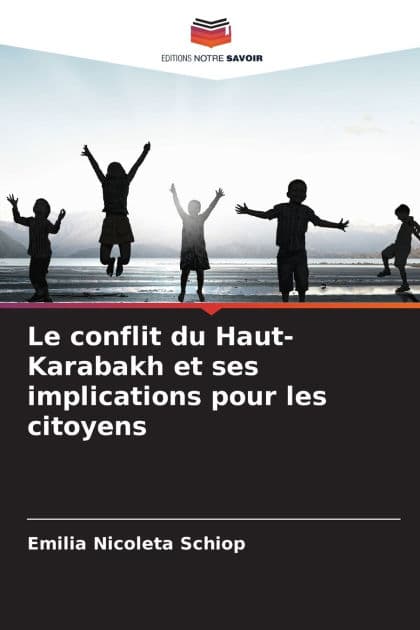 Le conflit du Haut-Karabakh et ses implications pour les citoyens by Emilia Nicoleta Schiop