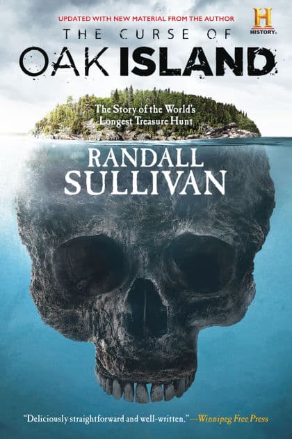 The Curse of Oak Island: The Story of the World's Longest Treasure Hunt by Randall Sullivan