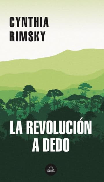 La revolución a dedo by Cynthia Rimsky