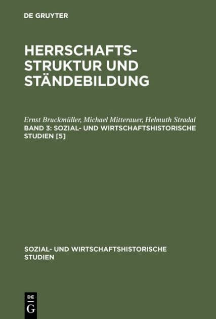 Herrschaftsstruktur und Ständebildung. Band 3 by Ernst Bruckmüller