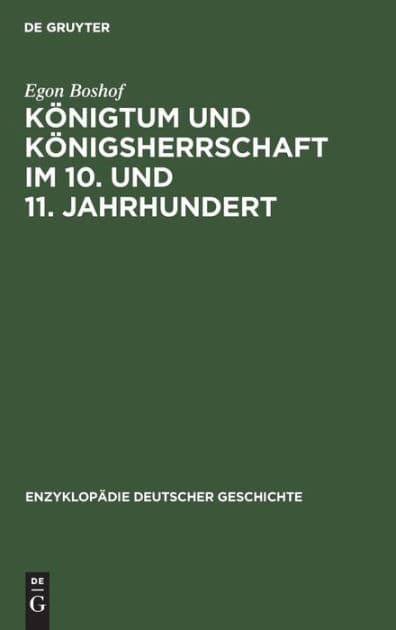 Königtum und Königsherrschaft im 10. und 11. Jahrhundert by Egon Boshof