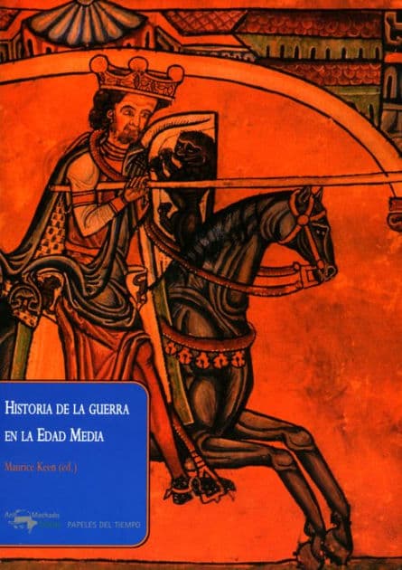 Historia de la guerra en la Edad Media by Maurice Keen