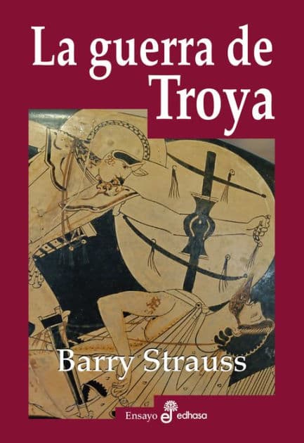 La guerra de Troya by Barry Strauss