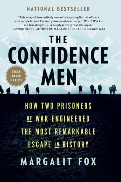 The Confidence Men: How Two Prisoners of War Engineered the Most Remarkable Escape in History by Margalit Fox