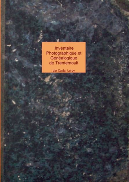 inventaire photographique et généalogique de trentemoult et vertou: photos de familles de trentemoult et vertou by Xavier Leroy