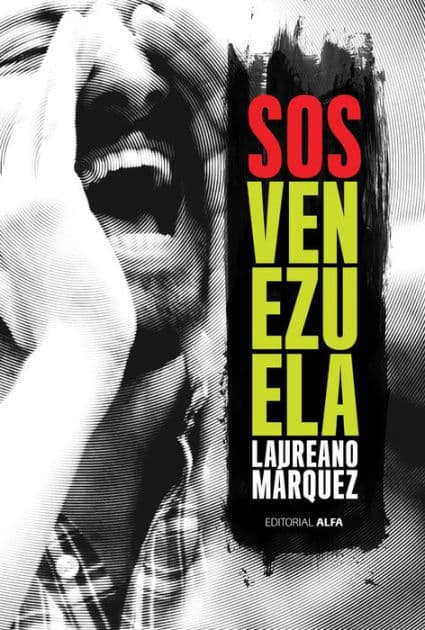 SOS Venezuela by Laureano Márquez