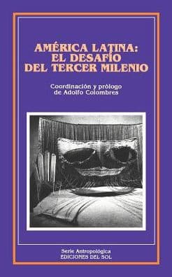 America Latina: El Desafio del Tercer Milenio by Adolfo Colombres