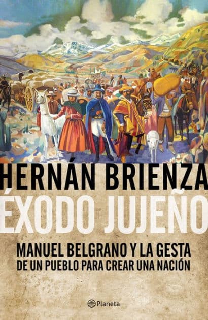 Éxodo jujeño by Hernán Brienza