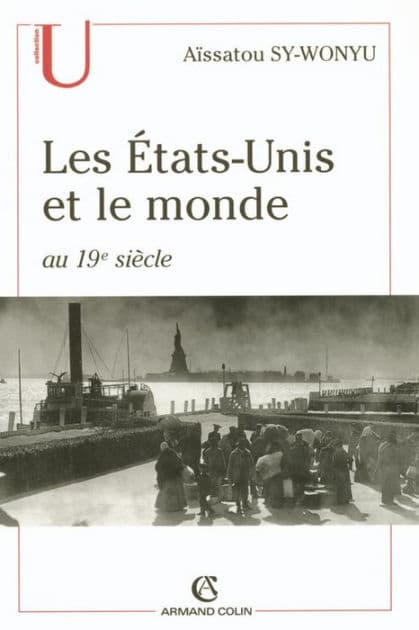 Les États-Unis et le monde au 19e siècle by Aïssatou Sy-Wonyu