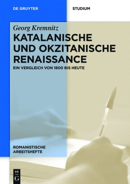 Katalanische und okzitanische Renaissance: Ein Vergleich von 1800 bis heute by Georg Kremnitz