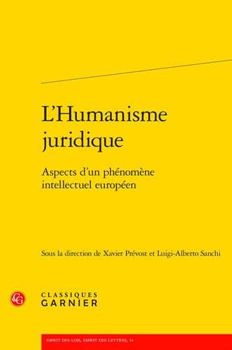 L'Humanisme juridique: Aspects d'un phenomene intellectuel europeen by Xavier Prevost