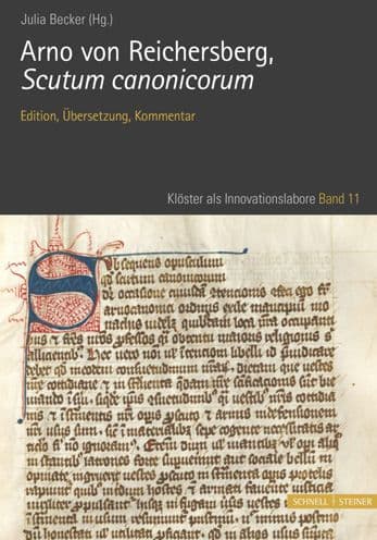 Arno von Reichersberg, Scutum Canonicorum: Edition, Ubersetzung und Kommentar by Julia Becker