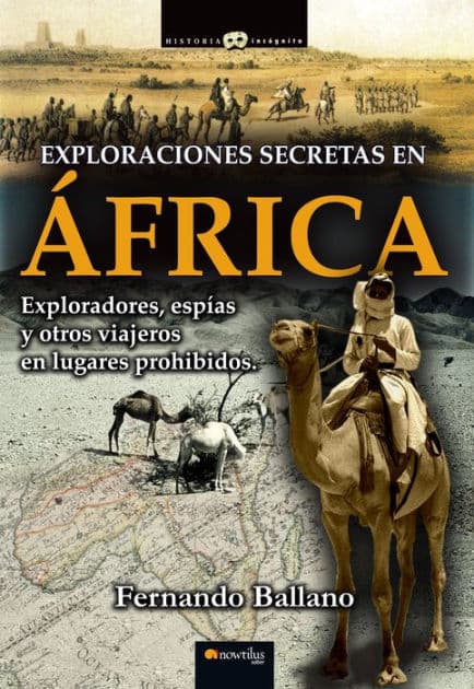 Exploraciones secretas en África by Fernando Ballano Gonzalo
