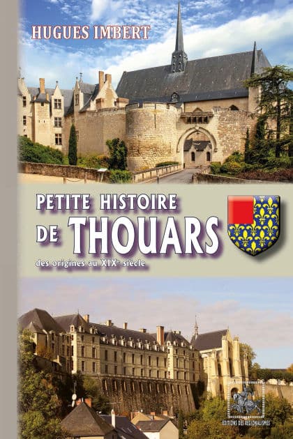 Petite Histoire de Thouars: (des origines au XIXe siècle) by Hugues Imbert