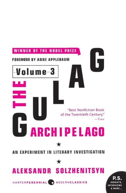 The Gulag Archipelago [Volume 3]: An Experiment in Literary Investigation by Aleksandr I. Solzhenitsyn