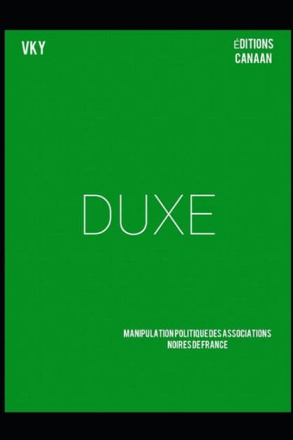 Duxe: Manipulation politique des associations noires de France by Editions Canaan