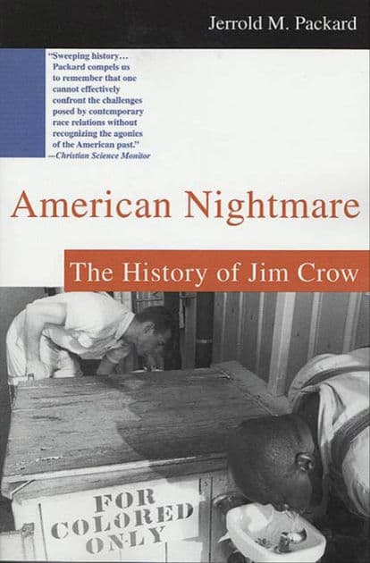 American Nightmare: The History of Jim Crow by Jerrold M. Packard