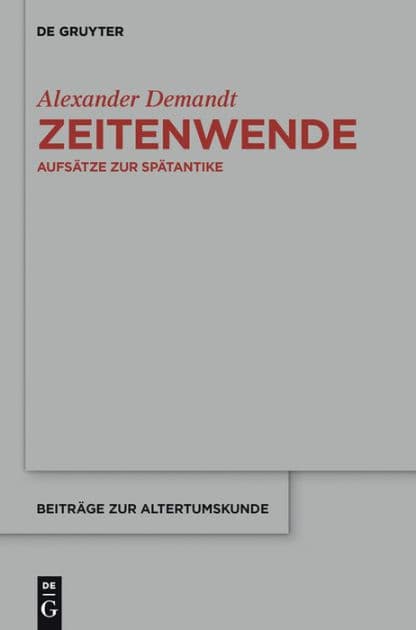 Zeitenwende: Aufsätze zur Spätantike by Alexander Demandt