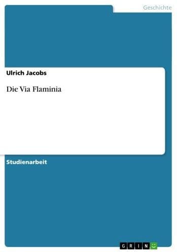 Die Via Flaminia by Ulrich Jacobs