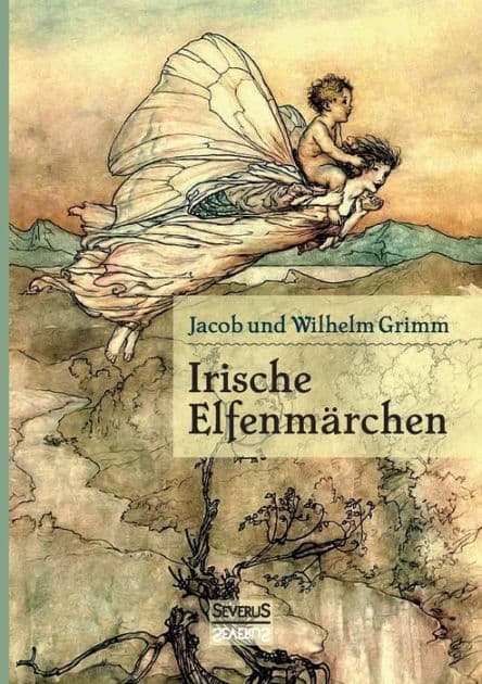 Irische Elfenmï¿½rchen: Im Original "Fairy Legends and Traditions of the South of Ireland von Thomas Crofton Croker by Jacob Grimm