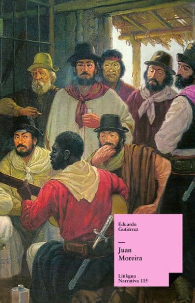 Juan Moreira by Eduardo Gutiérrez