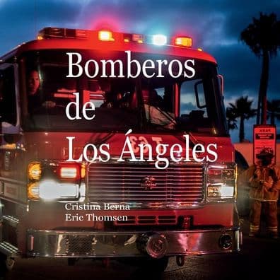 Bomberos de Los ï¿½ngeles by Cristina Berna