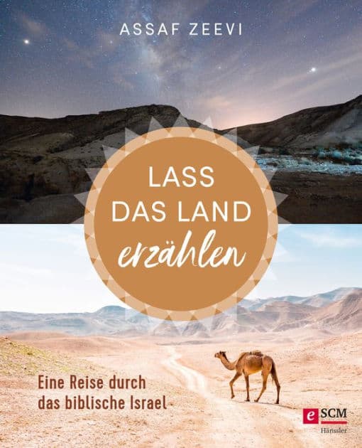 Lass das Land erzählen: Eine Reise durch das biblische Israel by Assaf Zeevi