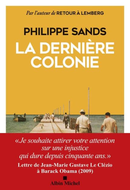 La Dernière Colonie by Philippe Sands