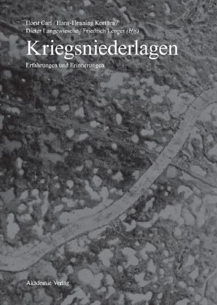 Kriegsniederlagen: Erfahrung und Erinnerung by Horst Carl