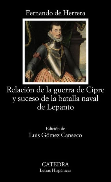 Relación de la guerra de Cipre y suceso de la batalla naval de Lepanto by Fernando de Herrera