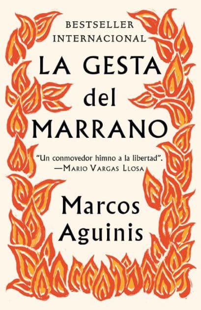 La gesta del marrano by Marcos Aguinis