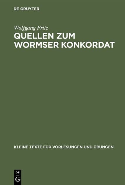 Quellen zum Wormser Konkordat by Wolfgang Fritz