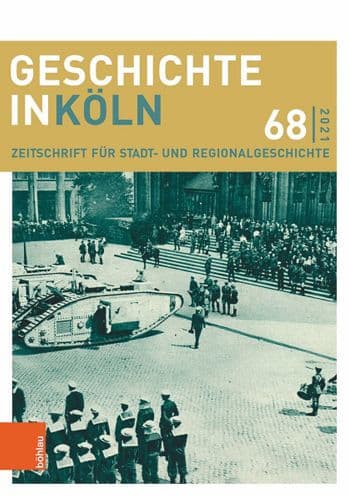 Geschichte in Koln 68 (2021): Zeitschrift fur Stadt- und Regionalgeschichte by Christian Hillen