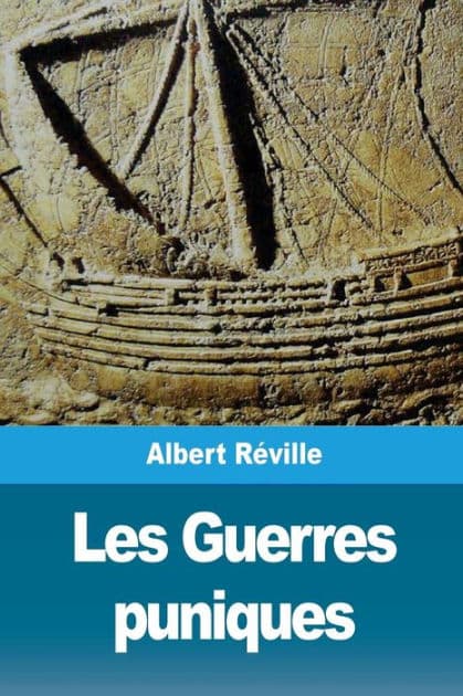 Les Guerres puniques by Albert Rïville