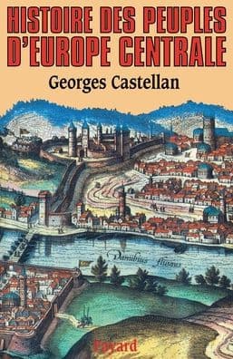 Histoire des peuples d'Europe centrale by Castellan-G