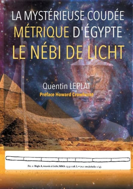 La Mytérieuse coudée métrique d'Egypte: Le Nébi de Licht by Quentin Leplat