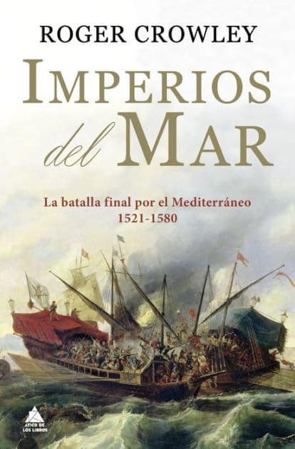 Imperios del mar by Roger Crowley