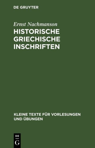 Historische griechische Inschriften: Bis auf Alexander den Grossen by Ernst Nachmanson