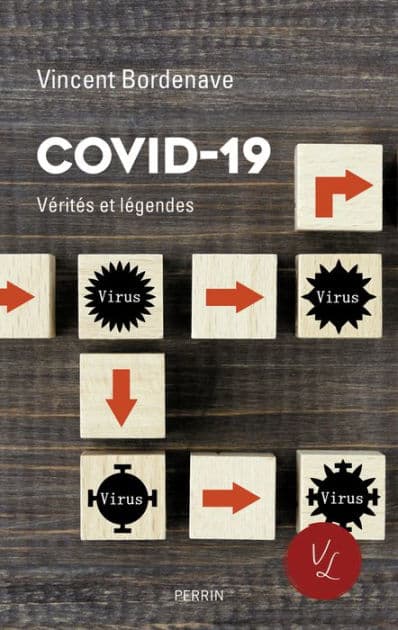 Covid-19 - Vérités et légendes by Vincent Bordenave