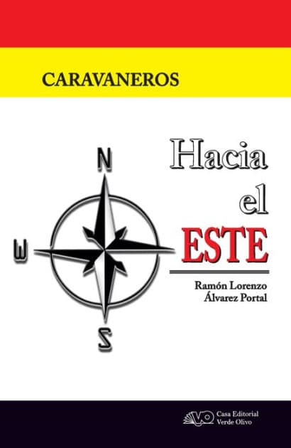Caravaneros: Hacia el Este by Ramón Lorenzo Álvarez Portal