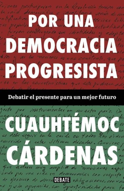 Por una democracia progresista by Cuauhtémoc Cárdenas