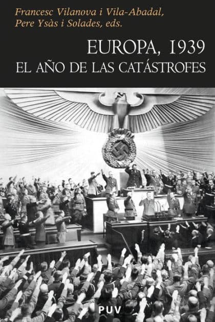 Europa, 1939: El año de las catástrofes by Varios autores