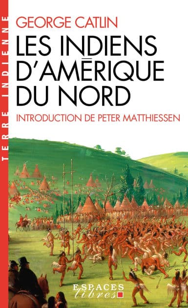 Les Indiens d'Amérique du Nord (poche) by George Catlin
