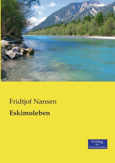 Eskimoleben by Fridtjof Nansen