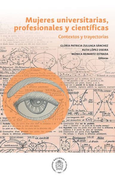 Mujeres universitarias, profesionales y científicas: Contexto y trayectorias by Dora Isabel Díaz Susa