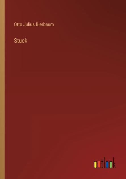 Stuck by Otto Julius Bierbaum