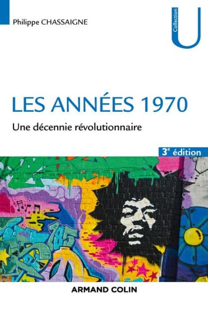 Les années 1970: Une décennie révolutionnaire by Philippe Chassaigne