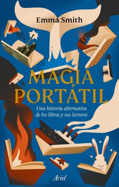 Magia portátil: Una historia alternativa de los libros y sus lectores by Emma Smith